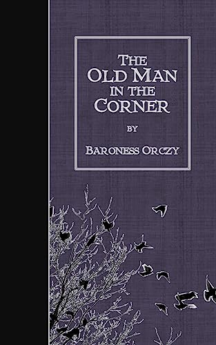 Beispielbild fr The Old Man in the Corner zum Verkauf von THE SAINT BOOKSTORE