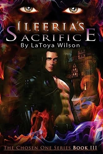 Stock image for Ileeria's Sacrifice: The Chosen One Series for sale by THE SAINT BOOKSTORE