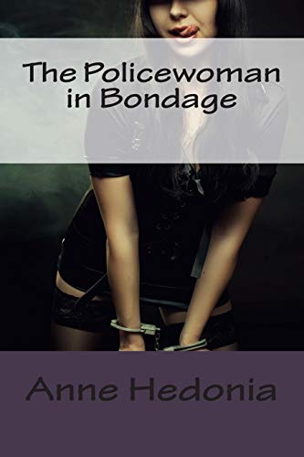9781507786314: The Policewoman in Bondage