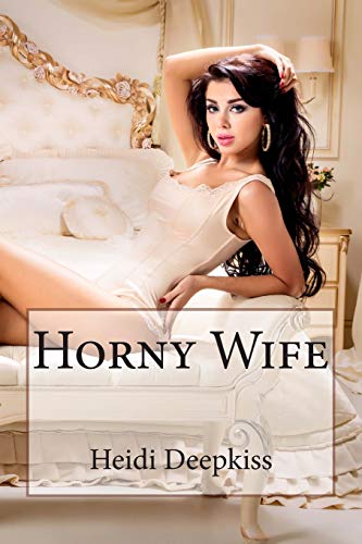 Stock image for Horny Wife for sale by Lucky's Textbooks