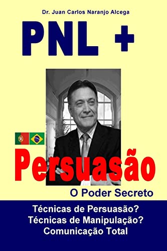 Beispielbild fr Pnl + Persuasao: O Poder Secreto zum Verkauf von Revaluation Books