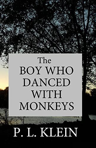 9781507789728: The Boy Who Danced With Monkeys