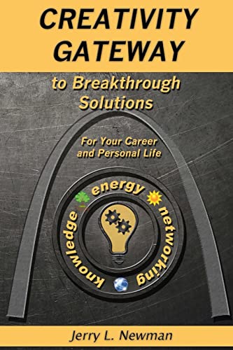 Beispielbild fr Creativity Gateway to Breakthrough Solutions: For Your Career and Personal Life zum Verkauf von THE SAINT BOOKSTORE