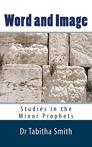 9781507793534: Word & Image: Studies in the Old Testament Minor Prophets