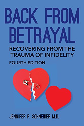 Imagen de archivo de Back From Betrayal: Recovering from the Trauma of Infidelity a la venta por GoldenWavesOfBooks