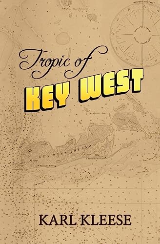 9781507799710: Tropic of Key West