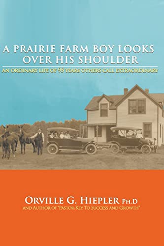 Stock image for A Prairie Farm Boy Looks Over his Shoulder for sale by SecondSale