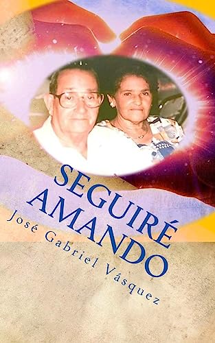 Imagen de archivo de Seguire Amando: Amar a la manera de Dios. a la venta por ThriftBooks-Atlanta