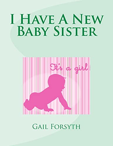 Stock image for I Have A New Baby Sister for sale by SecondSale