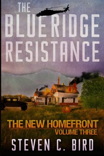 Beispielbild fr The Blue Ridge Resistance : The New Homefront, Volume 3 zum Verkauf von Better World Books