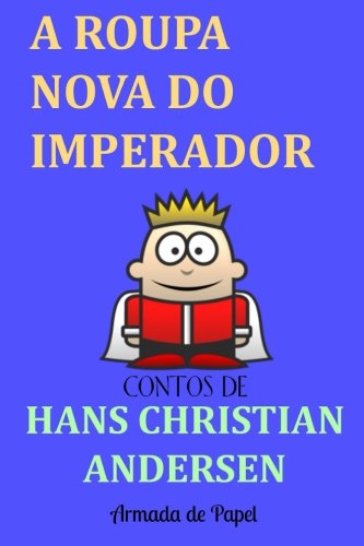 Stock image for A Roupa Nova do Imperador: Volume 1 (Contos de Hans Christian Andersen) for sale by Revaluation Books