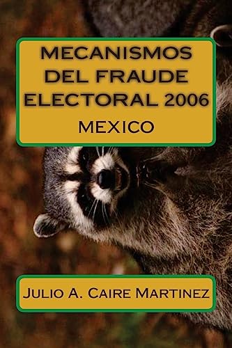 Beispielbild fr Mecanismos del Fraude Electoral 2006: M xico zum Verkauf von ThriftBooks-Dallas