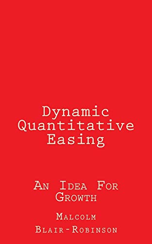 Beispielbild fr Dynamic Quantitative Easing: An Idea For Growth zum Verkauf von Lucky's Textbooks