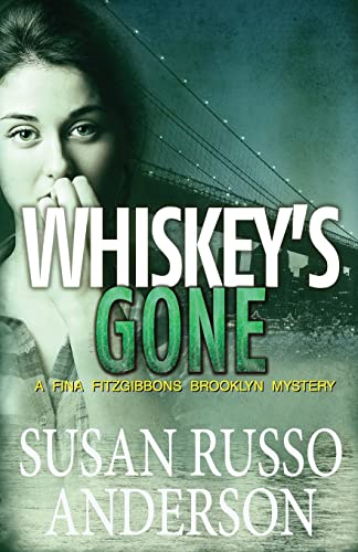 9781507813911: Whiskey's Gone (Fina Fitzgibbons Brooklyn Mystery)