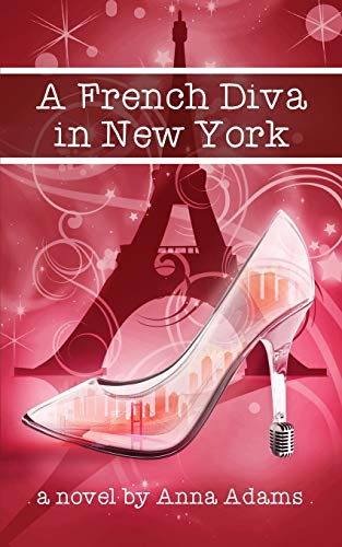 9781507815045: A French Diva in New York (The French Girl Series)