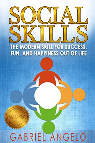 Beispielbild fr Social Skills: The Modern Skill for Success, Fun, and Happiness Out of Life zum Verkauf von ThriftBooks-Atlanta