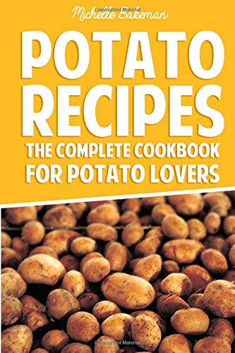 Beispielbild fr Potato Recipes: The Complete Cookbook for Potato Lovers zum Verkauf von WorldofBooks