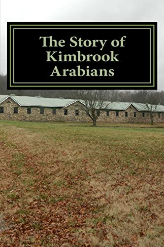 Stock image for The Story of Kimbrook Arabians for sale by Lucky's Textbooks