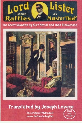 Beispielbild fr Lord Lister, Known as Raffles, Master Thief: The Great Unknown: Volume 8 (Dime Novel Cover) zum Verkauf von WorldofBooks