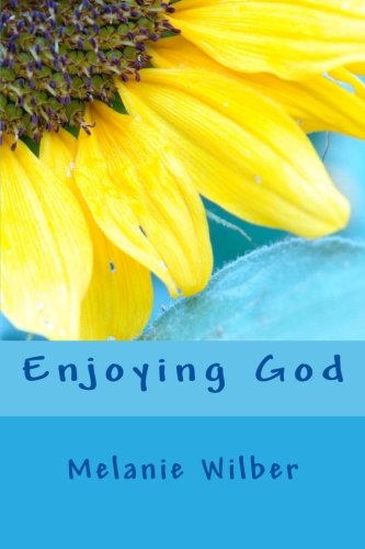 Beispielbild fr Enjoying God: Teen Edition: Volume 2 (Devotions For Teen Girls) zum Verkauf von Revaluation Books