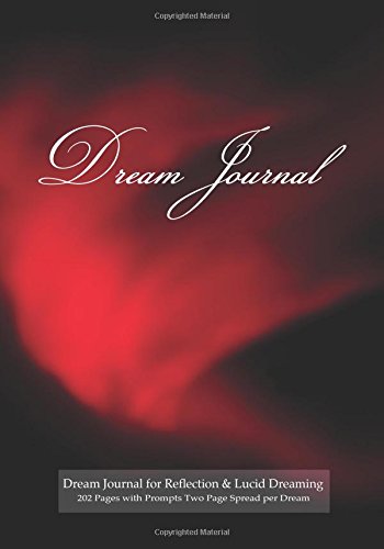 9781507823668: Dream Journal for Reflection and Lucid Dreaming 202 Pages with Prompts Two Page Spread per Dream: Ideal journal to inspire lucid dreaming, 7"x10" ... for jotting memories of dream with sketch