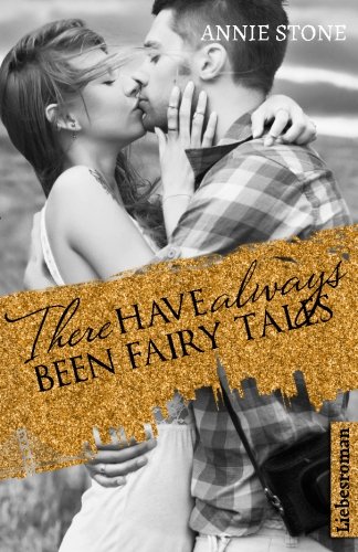 Beispielbild fr There have always been fairy tales: Liebesroman zum Verkauf von medimops