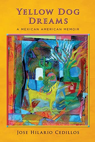 9781507825846: Yellow Dog Dreams: A Mexican American Memoir
