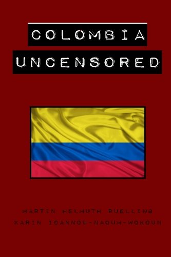 9781507827314: Colombia Uncensored