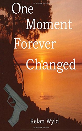 9781507832103: One Moment Forever Changed