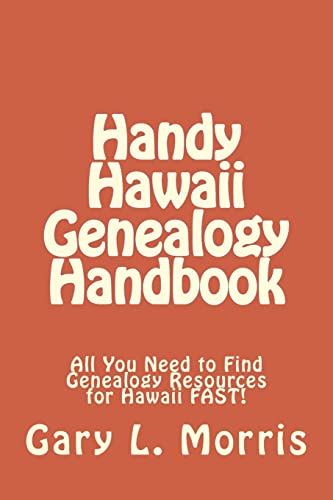 9781507838723: Handy Hawaii Genealogy Handbook: All You Need to Find Genealogy Resources for Hawaii FAST!
