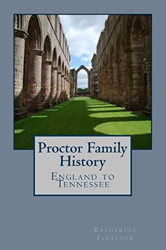 Imagen de archivo de Proctor Family History: England to Tennessee a la venta por Save With Sam