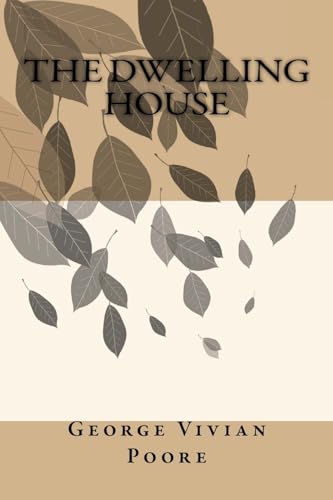 9781507849231: The Dwelling House