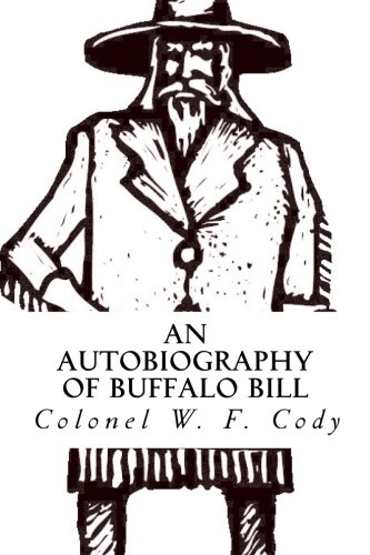 Stock image for An Autobiography of Buffalo Bill for sale by Revaluation Books