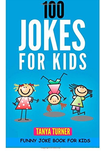 Beispielbild fr 100 Jokes for Kids: Funny Joke Book for Kids zum Verkauf von ThriftBooks-Atlanta