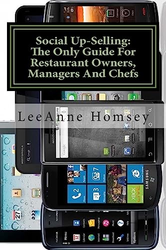 Beispielbild fr The New Art of Social Up-Selling: The Only Foh Training Guide for Restaurant Owners, Managers and Chefs: Restaurant Version zum Verkauf von THE SAINT BOOKSTORE