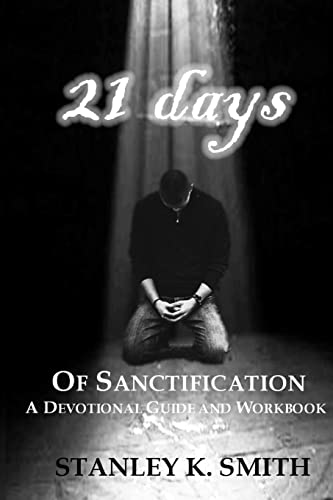 Stock image for 21 Days of Sanctification: A Devotional Guide and Workbook for sale by THE SAINT BOOKSTORE