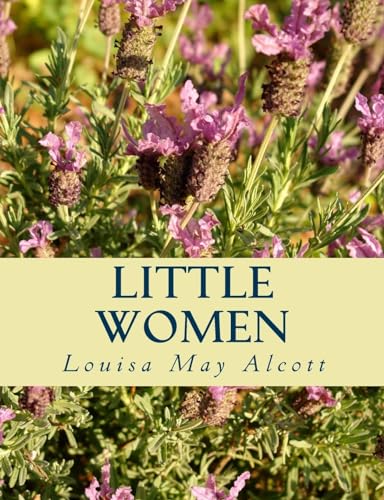 Stock image for Little Women [Large Print Unabridged Edition]: The Complete & Unabridged Classic Edition for sale by AwesomeBooks