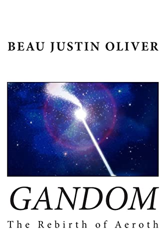 9781507864579: Gandom: The Rebirth of Aeroth: Volume 1