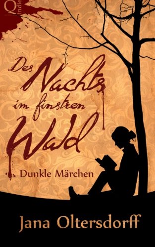 Stock image for Des Nachts im finstren Wald: Dunkle Mrchen for sale by medimops
