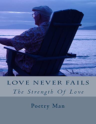Beispielbild fr Love Never Fails: The Strength Of Love zum Verkauf von THE SAINT BOOKSTORE