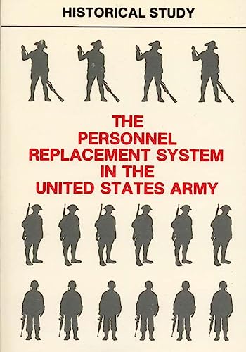 Imagen de archivo de The Personnel Replacement System in the United States Army a la venta por Better World Books