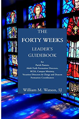 Stock image for The Forty Weeks Leader's Guidebook for sale by HPB-Diamond