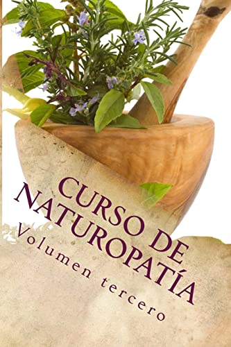 Beispielbild fr Curso de NATUROPATA: Volumen tercero (Cursos formativos, Band 9) zum Verkauf von medimops