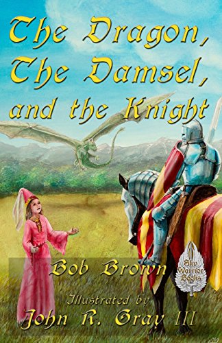 9781507874813: The Dragon, The Damsel, and the Knight