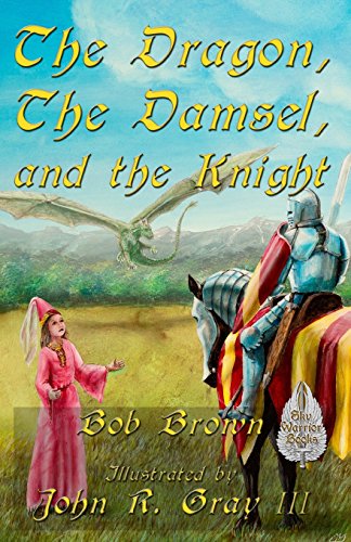 9781507874813: The Dragon, the Damsel, and the Knight