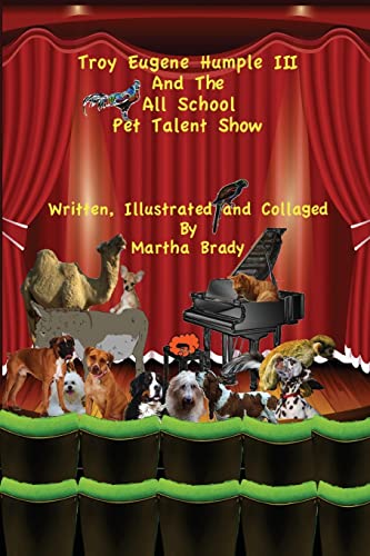 9781507874981: Troy Eugene Humple III and the All School Pet Talent Show