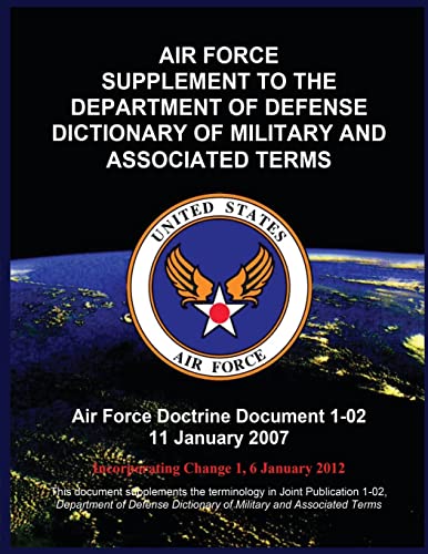 9781507876916: Air Force Supplement to the Department of Defense Dictionary of Military and Associated Terms