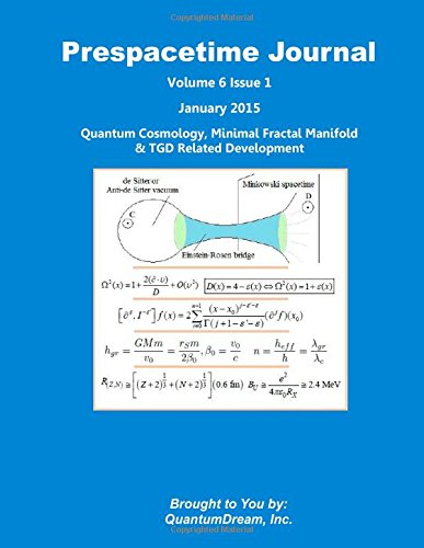 Imagen de archivo de Prespacetime Journal Volume 6 Issue 1: Quantum Cosmology, Minimal Fractal Manifold & TGD Related Development a la venta por Revaluation Books