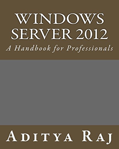 Beispielbild fr Windows Server 2012: A Handbook for Professionals zum Verkauf von THE SAINT BOOKSTORE