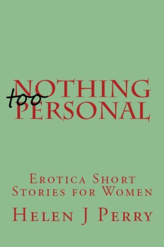 9781507881033: Nothing Too Personal: Erotica Short Stories for Women: Volume 2